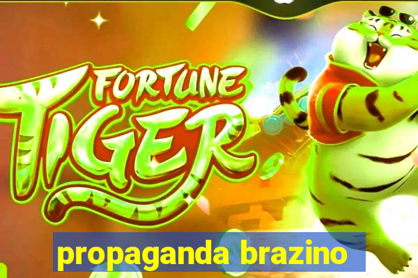 propaganda brazino